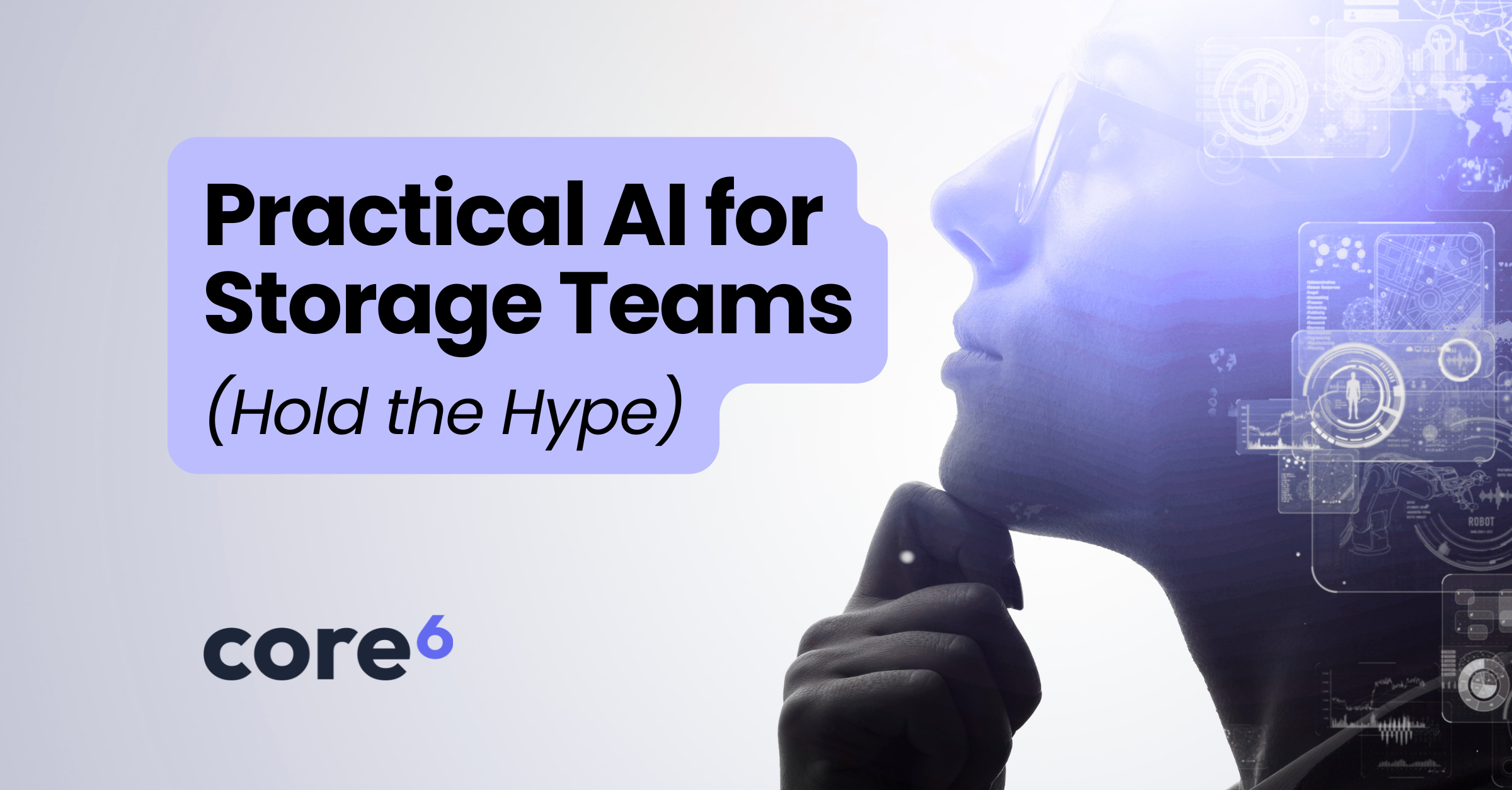 Practical AI for Storage Teams (Hold the Hype)